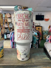 Load image into Gallery viewer, Love me or hate me 40oz
