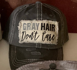 GREY HAIR DON'T CARE baseball hat