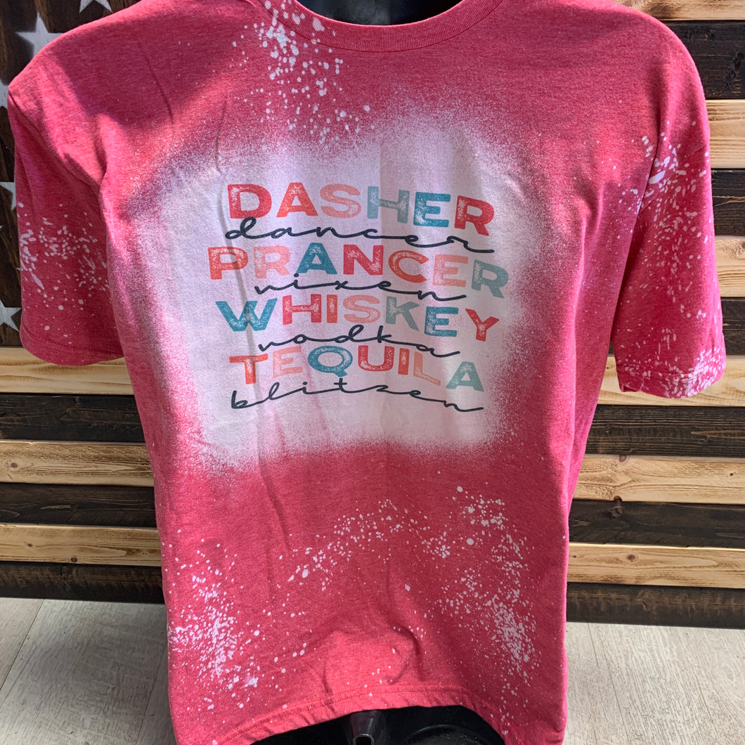 Dasher dancer vixen whiskey vodka tequila blitzed (Christmas) bleach t-shirt
