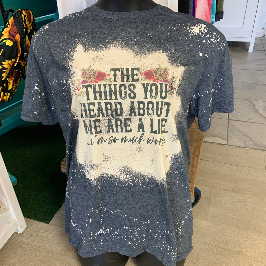 The things you heard about me are a lie bleach t-shirt
