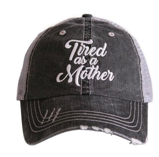 Tired as a mother hat